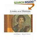 Click here to buy Lives And Voices: Sources in European Women's History by Lisa DiCaprio and Merry E. Wiesner.