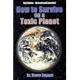 How to Survive on a Toxic Planet by Steve Nugent