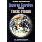 Click here to buy  How to Survive on a Toxic Planet  by Steve Nugent.