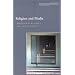 Religion and Media (Cultural Memory in the Present)