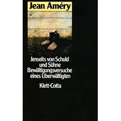 Jenseits von Schuld und S�hne: Bew�ltigungsversuche eines �berw�ltigten