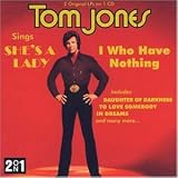 'I Who Have Nothing' & 'Sings - Tom Jones