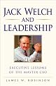Jack Welch on Leadership: Executive Lessons from the Master CEO