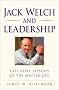 Jack Welch on Leadership: Executive Lessons of the Master Ceo / James W. Robinson. (On Leadership Series)