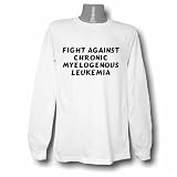 Fight Against Chronic Myelogenous Leukemia Long Sleeve T-shirt Large White