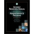 Accident Prevention Manual: Administration & Programs 12th Edition (Occupational Safety and Health Series (Chicago, Ill.).)
