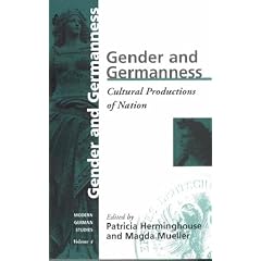 Gender and Germanness: Cultural Productions of Nation (Modern German Studies: A Series of the German Studies Association)