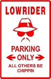 LOWRIDER PARKING chain wheel car show sign