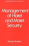 Management of Hotel and Motel Security (Occupational Safety and Health)