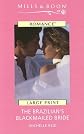 The Brazilian's Blackmailed Bride (Mills & Boon Historical Romance)