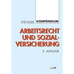 Kompendium Arbeitsrecht und Sozialversicherung