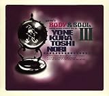 yone's BODY & SOUL III (初回限定盤)