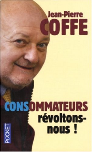 City Travel Guides Discounted  Livres : CONSommateurs, révoltons-nous !