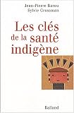 Les clés de la santé indigène