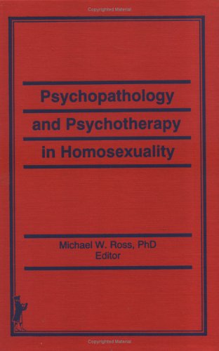 The Treatment of Homosexuals With Mental Health Disorders (Research in Homosexuality)