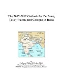 The 2007-2012 Outlook for Perfume, Toilet Water, and Cologne in India
