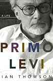 Primo Levi : A Life