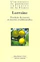 Lorraine: Produits du terroir et recettes traditionnelles
