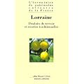 Lorraine: Produits du terroir et recettes traditionnelles
