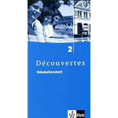 D�couvertes 2 /  Vokabellernheft: F�r Franz�sisch als 2. Fremdsprache oder fortgef�hrte 1. Fremdsprache. Gymnasium: TEIL 2