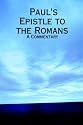 Paul's Epistle to the Romans: A Commentary