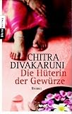 Die Hüterin der Gewürze: Roman Medium