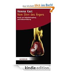 Vom Sinn des Ärgers: Anreiz zu Selbstbehauptung und Selbstentfaltung (HERDER spektrum)