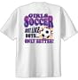 Girls Soccer T Shirt Like Boys Only Better