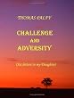 Challenge and Adversity: [ Six letters to my Daughter]