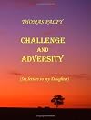Challenge and Adversity: [ Six letters to my Daughter]