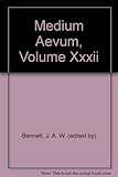 Medium Aevum, Volume XXXII (Nos. 1, 2 & 3)