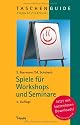 Spiele f&uuml;r Workshops und Seminare