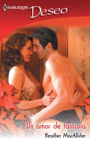 Un amor de fantasia (Deseo) (Spanish Edition)