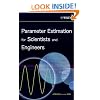 Parameter Estimation for Scientists and Engineers