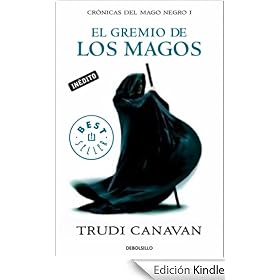 El gremio de los magos (Crónicas del mago negro 1) (Bestseller (debolsillo))