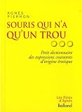 Souris qui n'a qu'un trou...