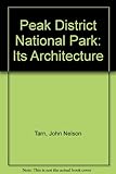 The Peak District National Park - its architecture