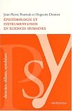 Epist�mologie et instrumentation en sciences humaines