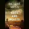 Gods and Beasts: A Novel