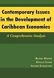 Contemporary Issues in the Development of Caribbean Economies: A Comprehensive Analysis