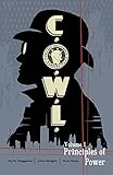 C.O.W.L. Volume 1, Principles of power