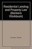 Residential lending and property law