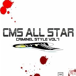 CMS All Star Criminel Style, vol. 1 [Explicit]