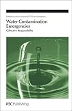 Water contamination emergencies : collective responsibility