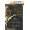 The Would-Be Commoner: A Tale of Deception, Murder, and Justice in Seventeenth-Century France