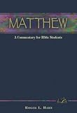 Matthew: A Commentary for Bible Students (Wesleyan Bible Commentary)