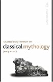 Cassell's Dictionary of Classical Mythology (Cassell Reference)