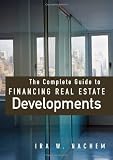 The Complete Guide to Financing Real Estate Developments