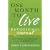 One Month to Live Devotional Journal: Your Thirty-Day Companion to a No-Regrets Life