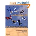 ...und alle machen mit! Wie Teamarbeit gelingen kann: Ein Methodenbuch f�r die Praxis der Teamarbeit in sozialen Einrichtungen